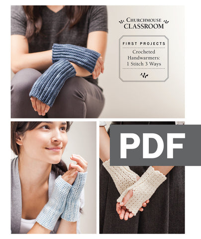 Classroom: Crocheted Handwarmers - 1 Stitch 3 Ways Pattern 